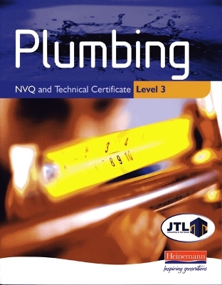 Plumbing NVQ and Technical Certificate Level 3 Student Book - John Thompson