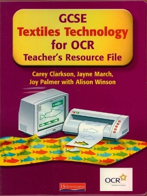 GCSE Textiles Technology for OCR: Teacher's Resource File