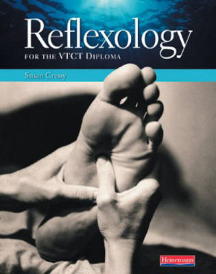 Reflexology for the VTCT Diploma - Susan Cressy