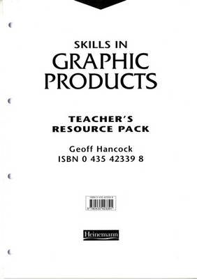 Skills in Graphic Products Teacher's Resource Pack - Geoff Hancock
