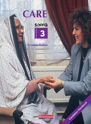 S/NVQ Level 3 Care Candidate Handbook - Yvonne Nolan