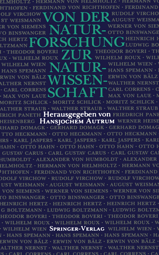 Von der Naturforschung zur Naturwissenschaft