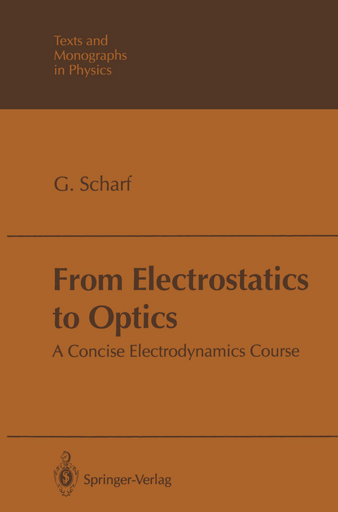 From Electrostatics to Optics - G&uuml;nter Scharf