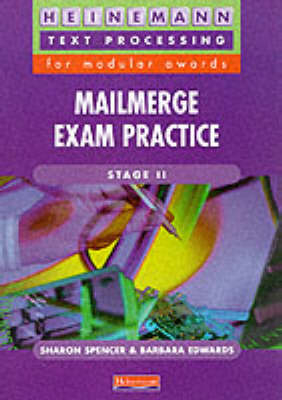 Mailmerge Exam Practice Stage II - Sharon Spencer, Barbara Edwards