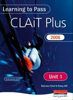 Learning to Pass CLAIT Plus 2006 (Level 2) UNIT 1Integrated e-document production - 