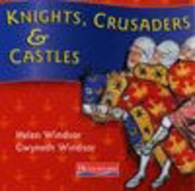 Knights, Crusaders and Castles Single User CD-ROM - Gwyneth Windsor, Helen Windsor