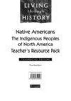 Living Through History: Foundation Teacher's Resource Pack. Native Americans - Fiona Reynoldson