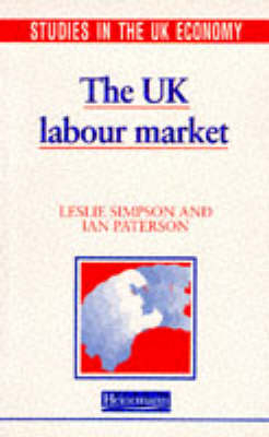 The UK Labour Market - Ian Paterson, Leslie Simpson, Ian Patterson