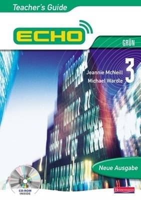 Echo 3 Grun Teacher's Guide - Jeannie McNeill, Michael Wardle