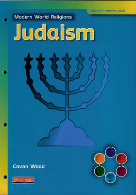 Modern World Religions: Judaism Teacher Resource Pack - Cavan Wood