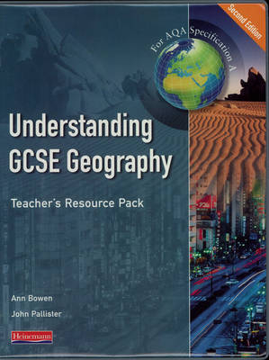 Understanding GCSE Geography Teacher's Resource Pack, - John Pallister, Ann Bowen