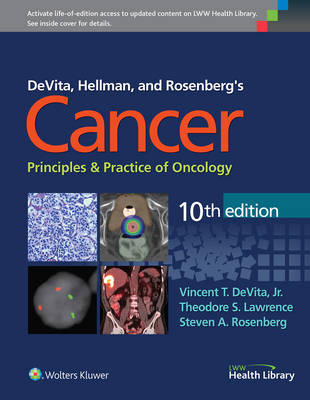 DeVita, Hellman, and Rosenberg's Cancer: Principles & Practice of Oncology - 