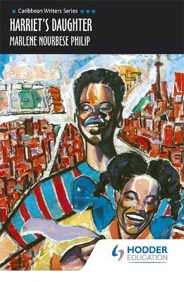 Harriet's Daughter (Caribbean Writers Series) - Marlene Nourbese Philip