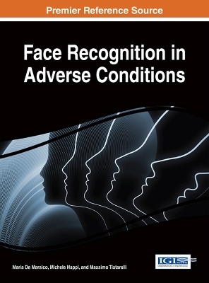 Face Recognition in Adverse Conditions - 