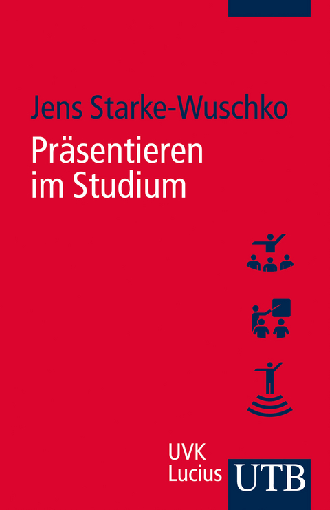 Pr&auml;sentieren im Studium - Jens Starke-Wuschko