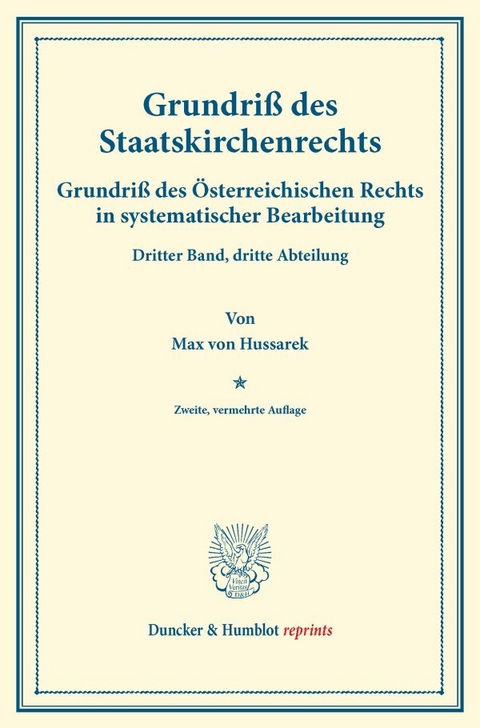 Grundri&szlig; des Staatskirchenrechts. - Max Von Hussarek