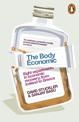 The Body Economic - David Stuckler, Sanjay Basu