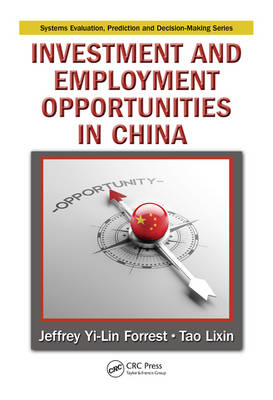 Investment and Employment Opportunities in China - Jeffrey Yi-Lin Forrest, Tao Lixin