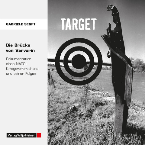 TARGET. Die Br&uuml;cke von Varvarin - Gabriele Senft