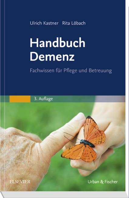 Handbuch Demenz - Ulrich Kastner, Rita L&ouml;bach