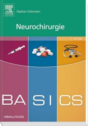 BASICS Neurochirurgie - Stephan Dützmann