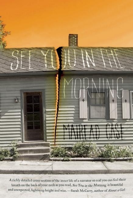 See You In The Morning -  Mairead Case