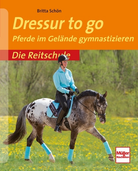 Dressur to go - Britta Sch&ouml;n