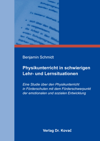 Physikunterricht in schwierigen Lehr- und Lernsituationen