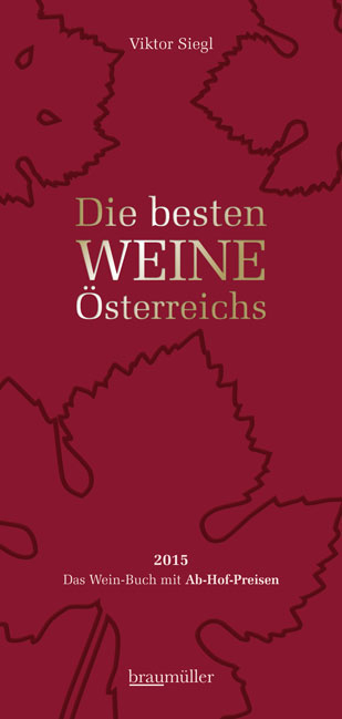 Die besten Weine &Ouml;sterreichs 2015 - Viktor Siegl