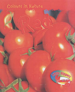 Little Nippers: Colours In Nature Red