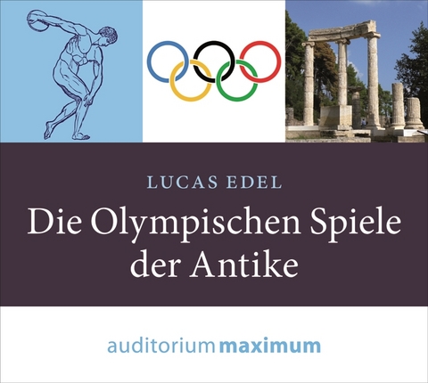Die Olympischen Spiele der Antike - Lucas Edel