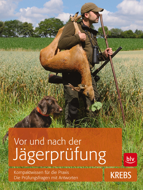 Vor und nach der Jägerprüfung - Herbert Krebs