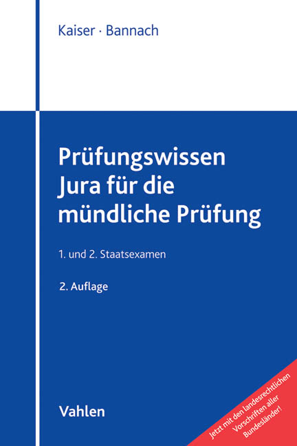 Pr&uuml;fungswissen Jura f&uuml;r die m&uuml;ndliche Pr&uuml;fung - Torsten Kaiser, Thomas Bannach