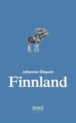 Finnland. Geschichte und Kultur bis 1900 - Johannes &Ouml;hquist