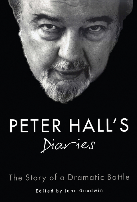 Peter Hall's Diaries -  Hall Peter Hall