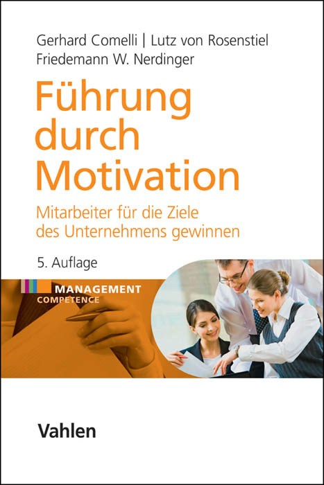 F&uuml;hrung durch Motivation - Gerhard Comelli, Lutz von Rosenstiel, Friedemann W. Nerdinger
