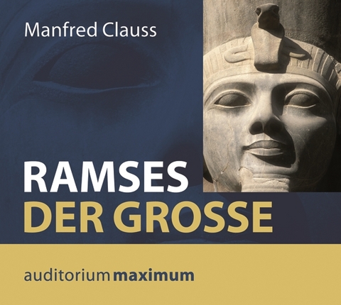 Ramses der Gro&szlig;e - Manfred Clauss
