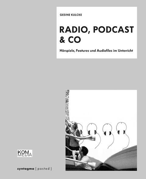 RADIO, PODCAST & CO - Gesine Kulcke