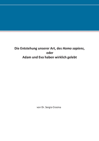 Die Entstehung unserer Art, des Homo sapiens