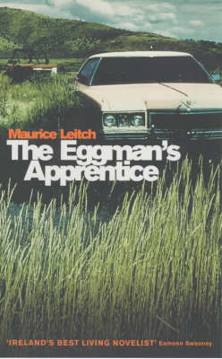 The Eggman's Apprentice - Maurice Leitch