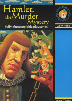 Hamlet, the Murder Mystery - Alison Chaplin