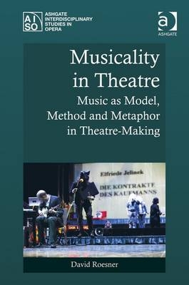 Musicality in Theatre - David Roesner