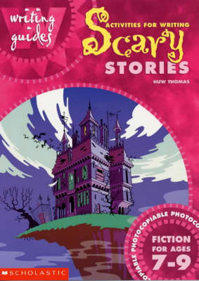 Activities for Writing Scary Stories 7-9 - Huw Thomas