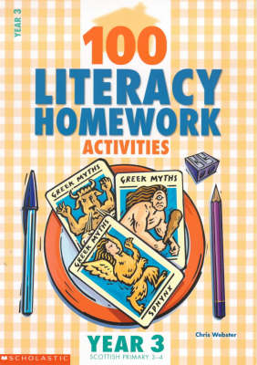 100 Literacy Homework Activities for Year 3 - Chris Webster