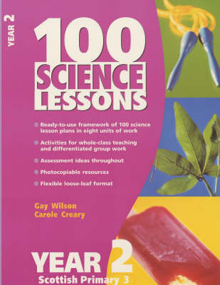 100 Science Lessons for Year 2 - Carole Creary, Gay Wilson
