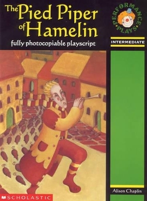 The Pied Piper of Hamelin - Alison Chaplin, Robert Browning