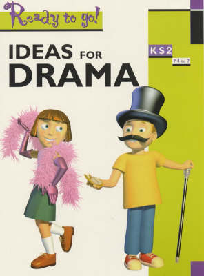 Ideas for Drama Key Stage 2 - Alison Chaplin