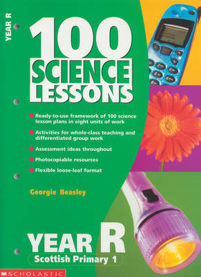 100 Science Lessons for Year Reception - Georgie Beasley