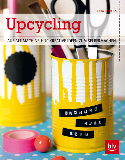Upcycling - Julia Romei&szlig;
