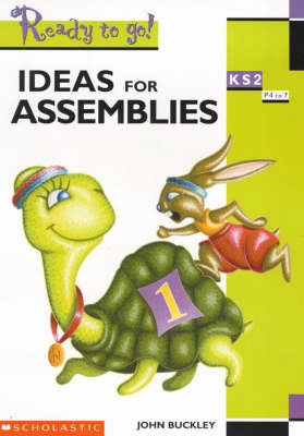 Ideas for Assemblies KS2 - John Buckley